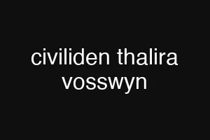 civiliden thalira vosswyn
