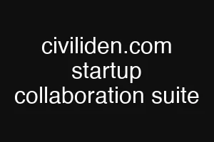 civiliden.com startup collaboration suite